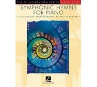 Phillip Keveren Symphonic Hymns for Piano (Tascabile)
