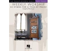 Phillip Keveren Weekly Worship - 52 Hymns for a Year of Praise (Tascabile)