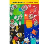 Phillip Lopate A Year and a Day (Tascabile)