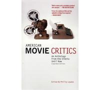 Phillip Lopate American Movie Critics: An Anthology from the Silents (Tascabile)