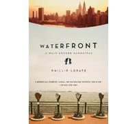 Phillip Lopate Waterfront (Tascabile)