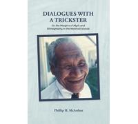 Phillip McArthur Dialogues with a Trickster (Copertina rigida)