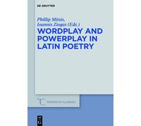 Phillip Mitsis Wordplay and Powerplay in Latin Poetry (Copertina rigida)