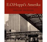 Phillip Prodger E. O. Hoppé's Amerika (Copertina rigida)