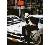 Ernst Haas – New York in Color 1952-1962 – Prestel