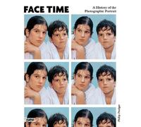 Phillip Prodger Face Time (Copertina rigida)