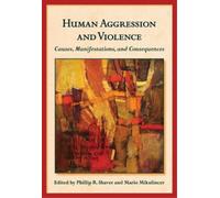 Phillip R. Shaver Human Aggression and Violence (Copertina rigida)