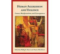 Phillip R. Shaver Human Aggression and Violence (Copertina rigida)