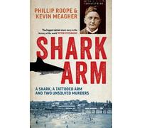 Phillip Roope Kevin Meagher Shark Arm (Tascabile)