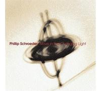 PHILLIP SCHROEDER Move in the Changing Light (CD)