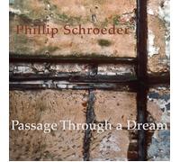 Phillip Schroeder Passage Through a Dream (CD)