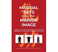 Phillip Starr Martial Arts and the Mirror Image (Tascabile)