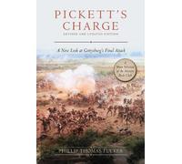Phillip Thomas Tucker Pickett's Charge: Revised and Updated (Tascabile)