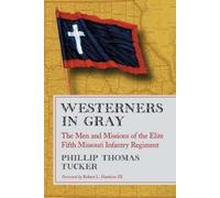Phillip Thomas Tucker Westerners in Gray (Tascabile)