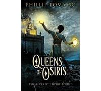 Phillip Tomasso Queens Of Osiris (Tascabile) Severed Empire