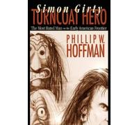 Phillip W. Hoffman Simon Girty Turncoat Hero (Copertina rigida)