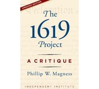 Phillip W. Magness The 1619 Project Myth (Copertina rigida)
