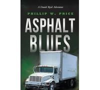 Phillip W Price Asphalt Blues (Tascabile) Daniel Byrd Adventure