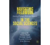 Phillip Wadds Nicholas Apoi Navigating Fieldwork in the Social Scien (Tascabile)