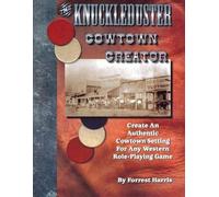 Phillip Webb Fo The Knuckleduster Cowtown Creator; Create an Authent (Tascabile)