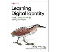 Phillip Windley Learning Digital Identity (Tascabile)