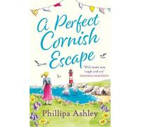 Phillipa Ashley A Perfect Cornish Escape (Tascabile)