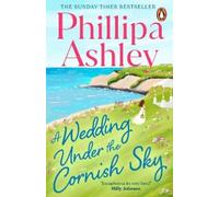 Phillipa Ashley A Wedding Under the Cornish Sky (Tascabile)