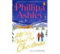 Phillipa Ashley All We Want for Christmas (Tascabile)
