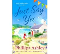 Phillipa Ashley Just Say Yes (Tascabile)