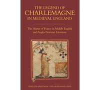 Phillipa Hardman Marianne The Legend of Charlemagne in Medieval En (Tascabile)