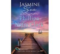 Phillipa Nefri Clark Jasmine Sea (Copertina rigida)