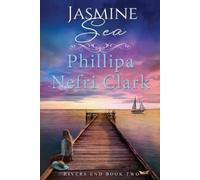 Phillipa Nefri Clark Jasmine Sea (Tascabile) River's End