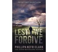 Phillipa Nefri Clark Lest We Forgive (Tascabile) Detective Liz Moorland