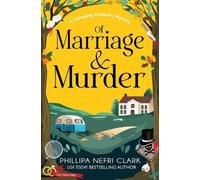 Phillipa Nefri Clark Of Marriage and Murder (Tascabile)