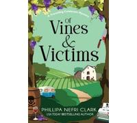 Phillipa Nefri Clark Of Vines and Victims (Tascabile)