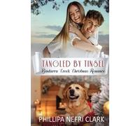 Phillipa Nefri Clark Tangled by Tinsel (Tascabile)
