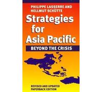 Phillippe Lasserre Hellmut Schutt Strategies for Asia Pacifi (Copertina rigida)