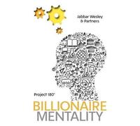 Phillippe Wesley The Billionaire Mentality for Today (Tascabile)