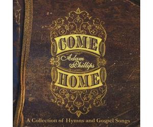 Phillips, Adam - Come Home
