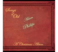 Phillips, Adam - Songs Of Old (A Christmas Album)