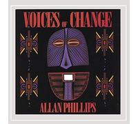 Phillips, Allan - Voices Of Change