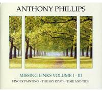 Phillips, Anthony - Vol. 1-3-Missing Links (3 CD)