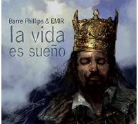 PHILLIPS, BARRE - LA VIDA ES SUENO