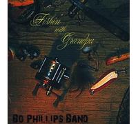 Phillips, Bo Band - Fishin' With Grandpa
