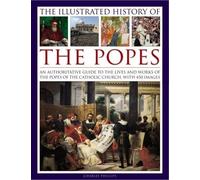 Phillips Charles Illustrated History of the Popes (Copertina rigida)