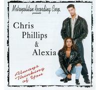 Phillips,Chris & Alexia - Always Thinking About You