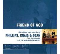 Phillips, Craig Dean – Friend of God – CD