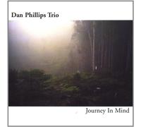 Phillips, Dan Trio - Journey In Mind