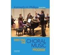 Phillips Directing the Choral Music Program (Tascabile)