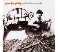 Phillips, Grant-Lee - Ladies Love Oracle
